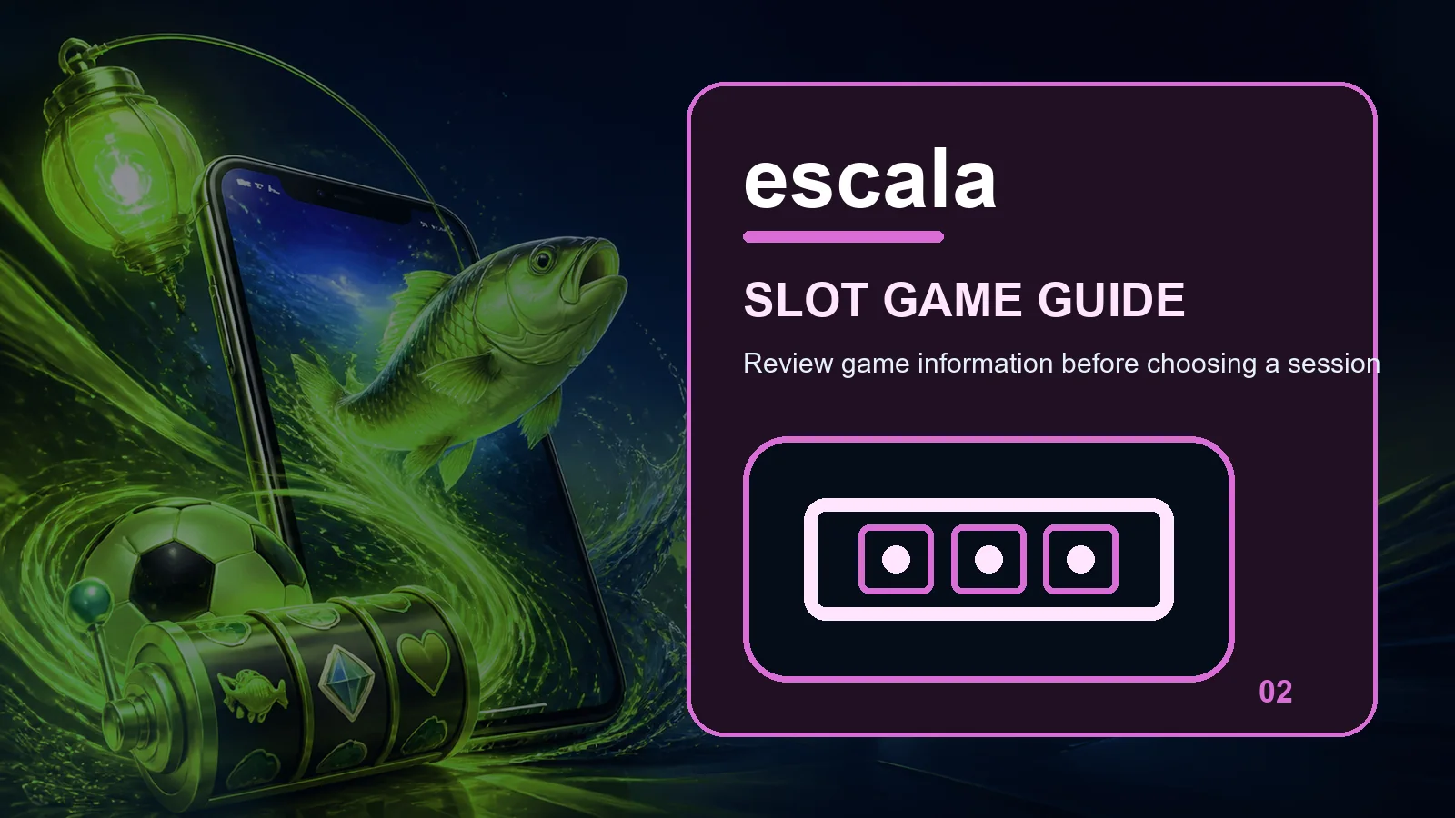escala slots full-width visual guide 2
